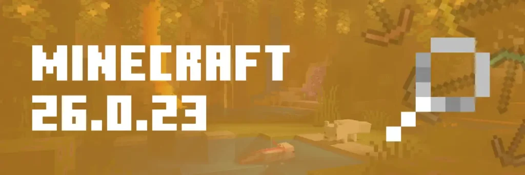 Minecraft 26.0.23