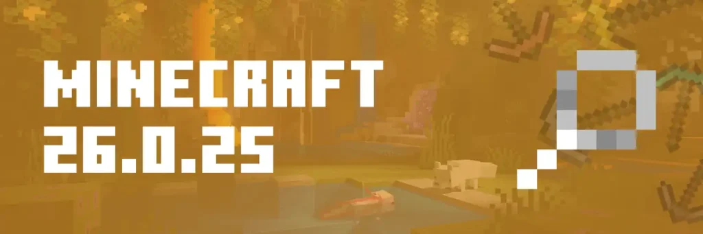 Minecraft 26.0.25