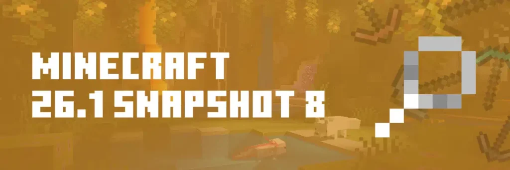 Minecraft 26.1 Snapshot 8