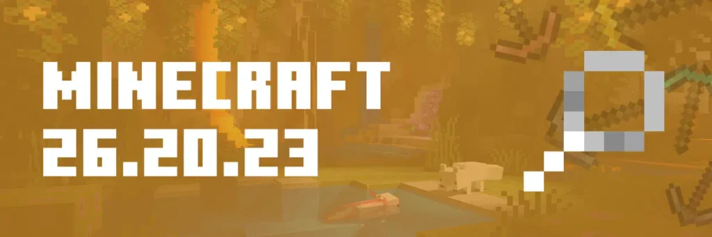 Minecraft 26.20.23