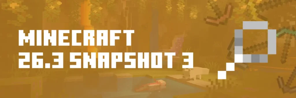 Minecraft 26.3 Snapshot 3